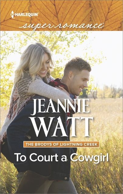 To Court a Cowgirl, Jeannie Watt