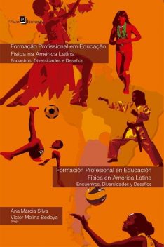 Formação Profissional em Educação Física na América Latina, Ana Silva