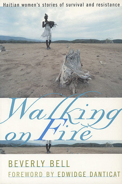 Walking on Fire, Edwidge Danticat, Beverly Bell