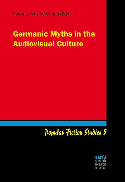 Germanic Myths in the Audiovisual Culture, Paloma Ortiz-de-Urbina