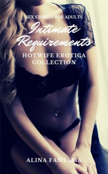 Intimate Requirements, Alina Fantasia