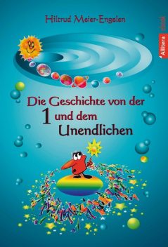 Die Geschichte von der Eins und dem Unendlichen, Hiltrud Meier-Engelen