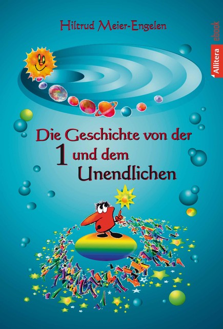 Die Geschichte von der Eins und dem Unendlichen, Hiltrud Meier-Engelen
