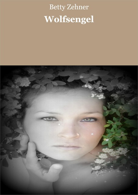 Wolfsengel, Betty Zehner