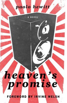 Heaven's Promise, Irvine Welsh, Paolo Hewitt