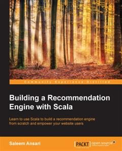 Building a Recommendation Engine with Scala, Saleem Ansari