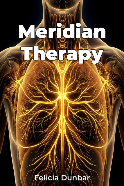 Meridian Therapy, Felicia Dunbar