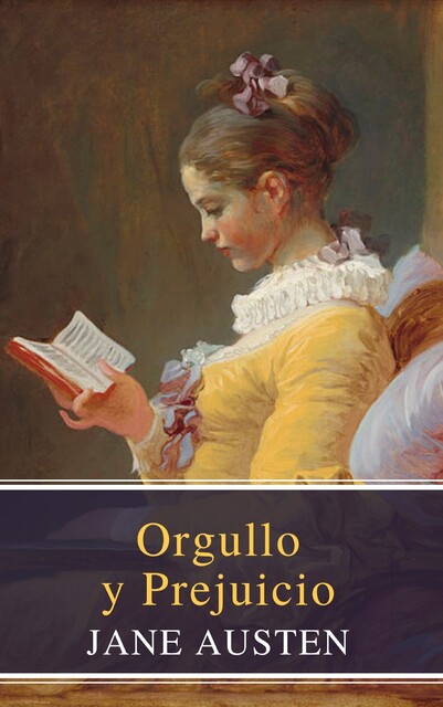 Orgullo y Prejuicio ( Pride and Prejudice ), Jane Austen