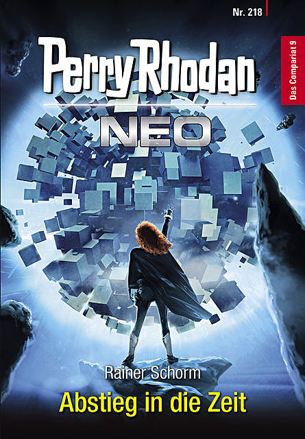 Perry Rhodan Neo 218: Abstieg in die Zeit, Rainer Schorm