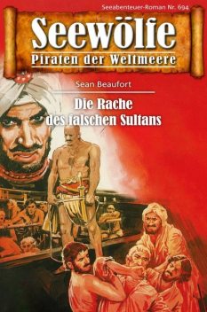 Seewölfe – Piraten der Weltmeere 694, Sean Beaufort