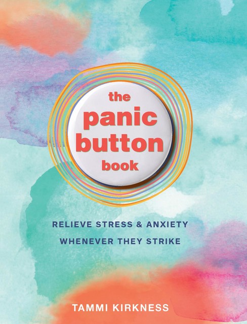 The Panic Button Book, Tammi Kirkness