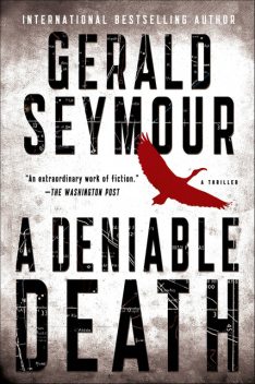 A Deniable Death, Gerald Seymour