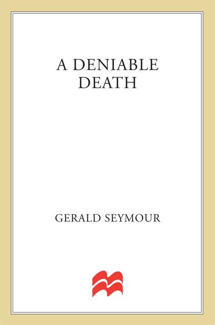 A Deniable Death, Gerald Seymour