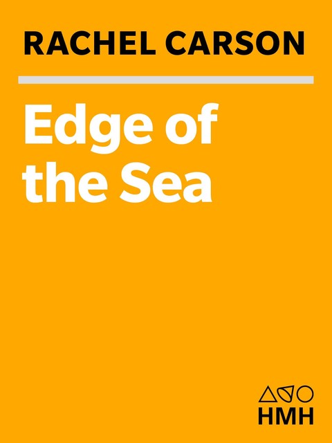 The Edge of the Sea, Rachel Carson