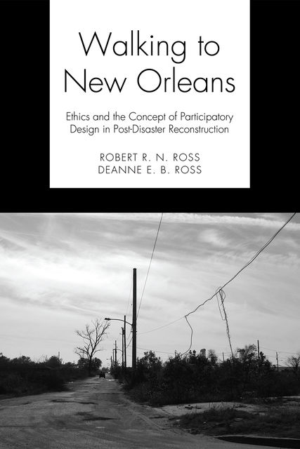 Walking to New Orleans, Robert Ross, Deanne E.B. Ross