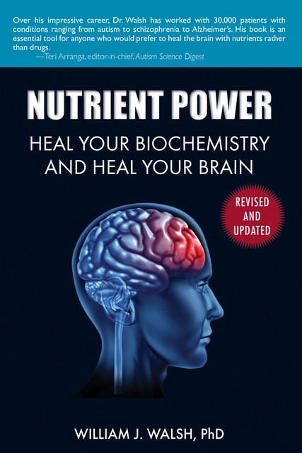 Nutrient Power, William J. Walsh