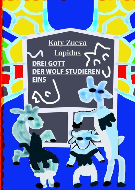 Drei Gott der Wolf studieren Eins, Katy Zueva Lapidus