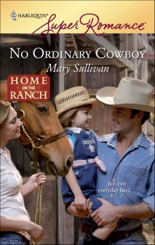 No Ordinary Cowboy, Mary Sullivan