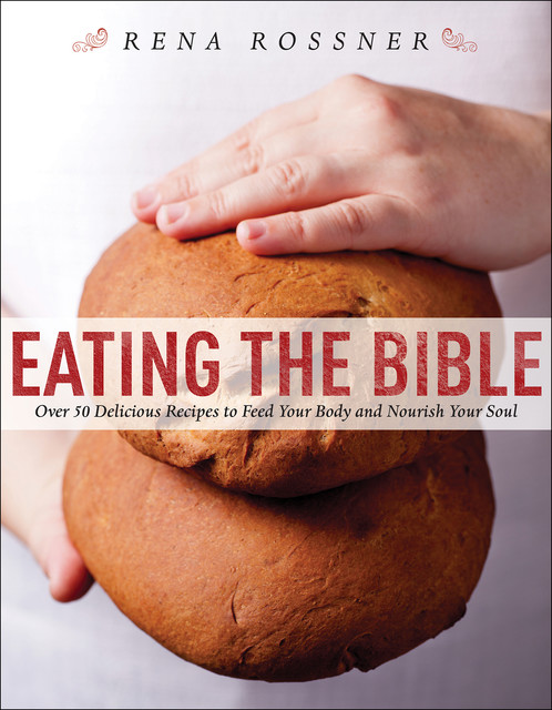 Eating the Bible, Rena Rossner