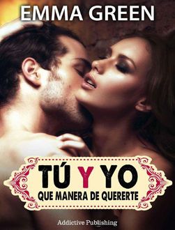 Tú Y Yo, Qué Manera De Quererte 03, Emma Green