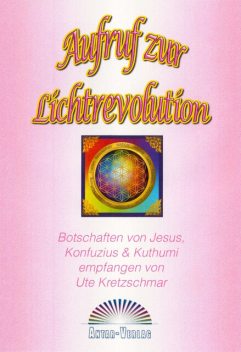 Aufruf zur Lichtrevolution, Ute Kretzschmar