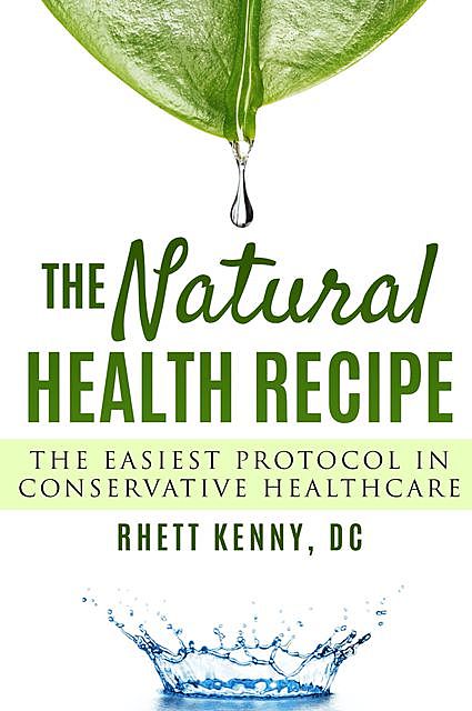 The Natural Health Recipe, Rhett Kenny