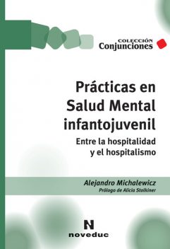 Prácticas en Salud Mental infantojuvenil, Alejandro Michalewicz