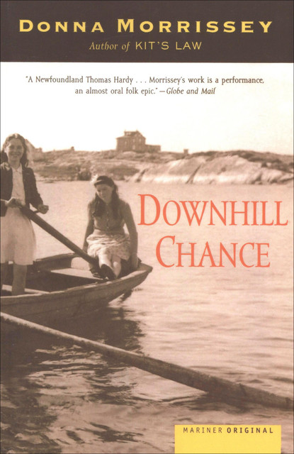 Downhill Chance, Donna Morrissey