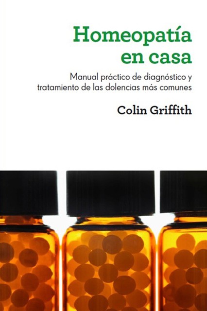 Homeopatía en casa, Colin Griffith