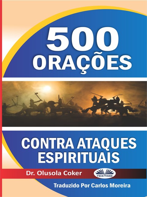 500 Orações Contra Ataques Espirituais, Olusola Coker