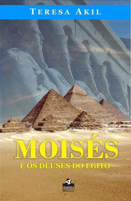 Moisés e os deuses do Egito, Teresa Akil
