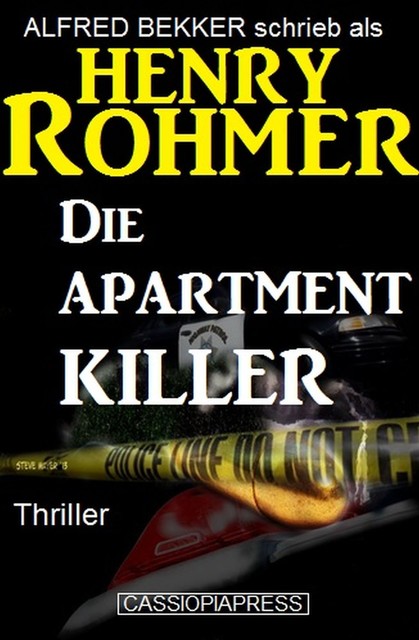 Henry Rohmer Thriller – Die Apartment-Killer, Alfred Bekker