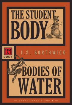 The Student Body • Bodies of Water, J.S. Borthwick