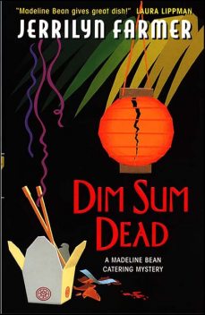 Dim Sum Dead, Jerrilyn Farmer