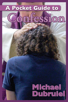 A Pocket Guide to Confession, Michael Dubruiel