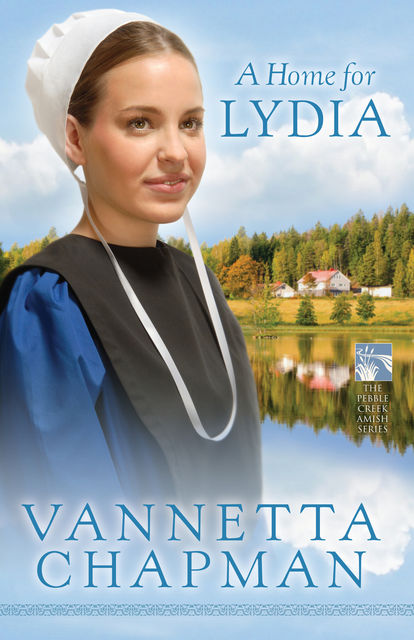 A Home for Lydia, Vannetta Chapman