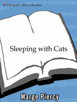 Sleeping with Cats, Marge Piercy