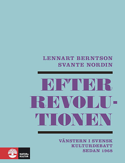 Efter revolutionen, Lennart Berntson, Svante Nordin