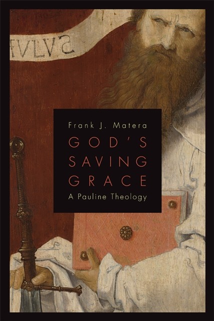 God's Saving Grace, Frank J.Matera