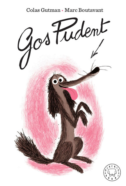 Gos Pudent, Colas Gutman