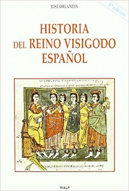 Historia del reino visigodo español, José Orlandis Rovira