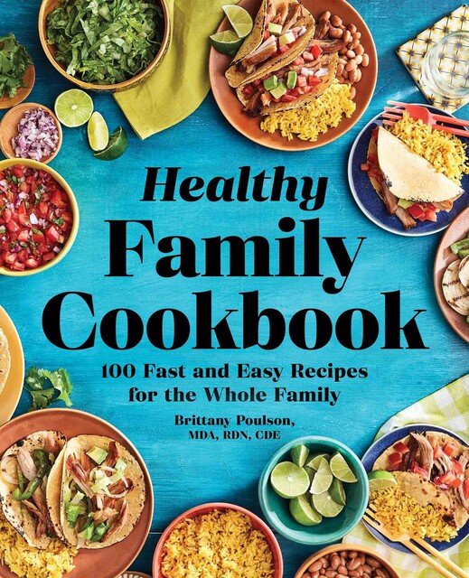 Healthy Family Cookbook, Brittany Poulson