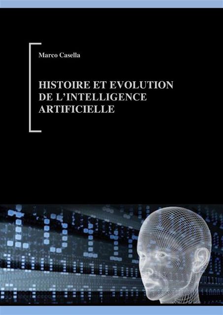 Histoire et évolution de l'Intelligence Artificielle, Marco Casella
