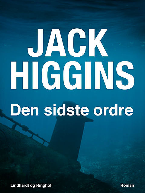 Den sidste ordre, Jack Higgins