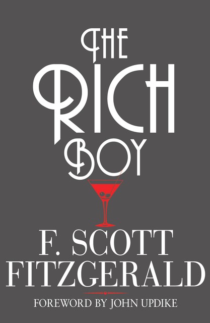The Rich Boy, Francis Scott Fitzgerald, John Updike