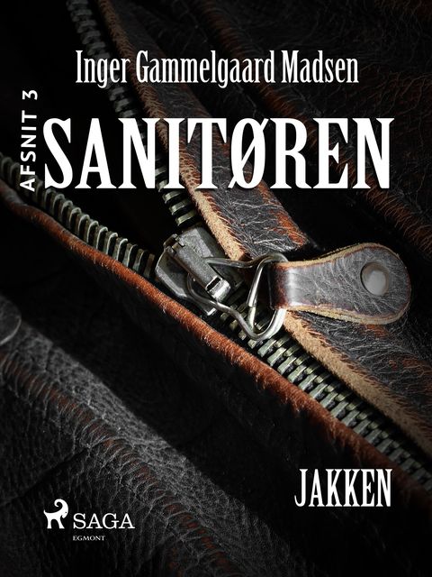 Sanitøren: Jakken 3, Inger Gammelgaard Madsen