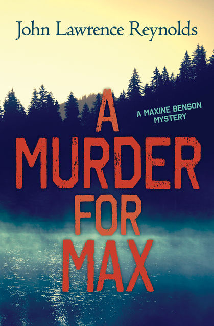 A Murder for Max, John Reynolds