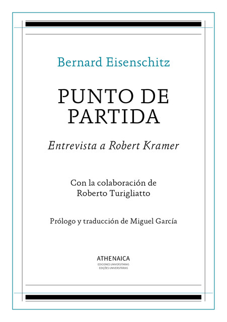 Punto de partida, Bernard Eisenschitz, Roberto Turigliatto