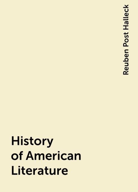 History of American Literature, Reuben Post Halleck