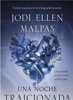 Traicionada, Jodi Ellen Malpas